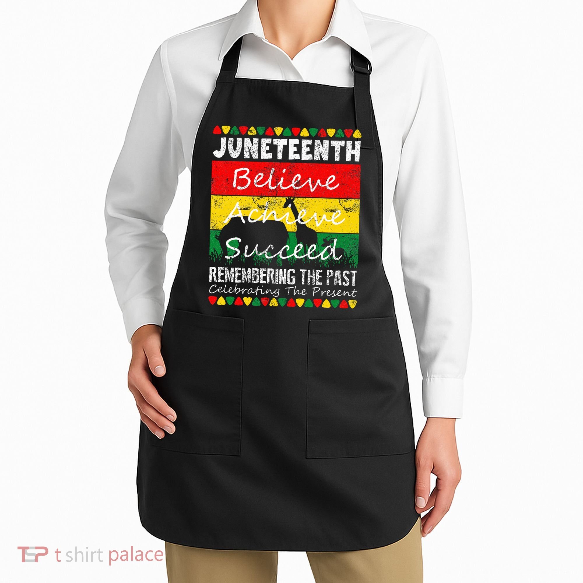 Juneteen Believe Achieve Succeed My Independence Day Apron