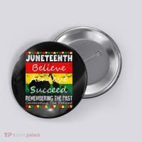 Juneteen Believe Achieve Succeed My Independence Day Button thumb 0