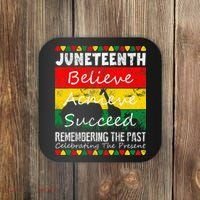 Juneteen Believe Achieve Succeed My Independence Day Coaster thumb 0