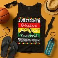Juneteen Believe Achieve Succeed My Independence Day Tank Top thumb 4