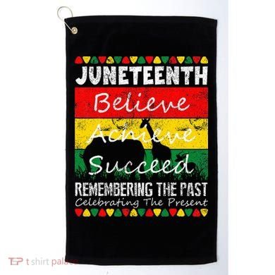 Juneteen Believe Achieve Succeed My Independence Day Golf Towel