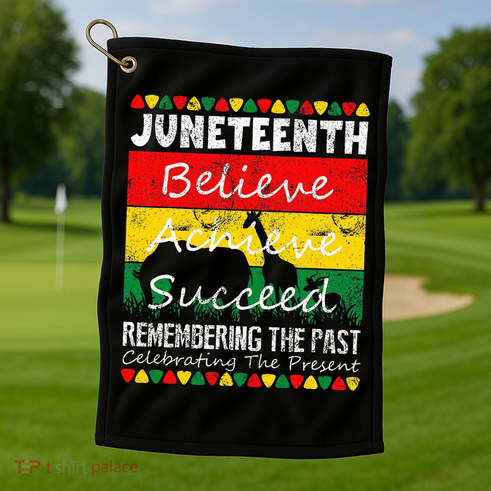Juneteen Believe Achieve Succeed My Independence Day Golf Towel