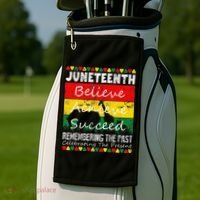 Juneteen Believe Achieve Succeed My Independence Day Golf Towel thumb 2