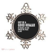 Just Be A Good Human Be Humble Be Kind Spread Joy Gift Ornament thumb 0