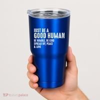 Just Be A Good Human Be Humble Be Kind Spread Joy Gift Tumbler thumb 2