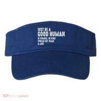 Just Be A Good Human Be Humble Be Kind Spread Joy Gift Visor thumb 0