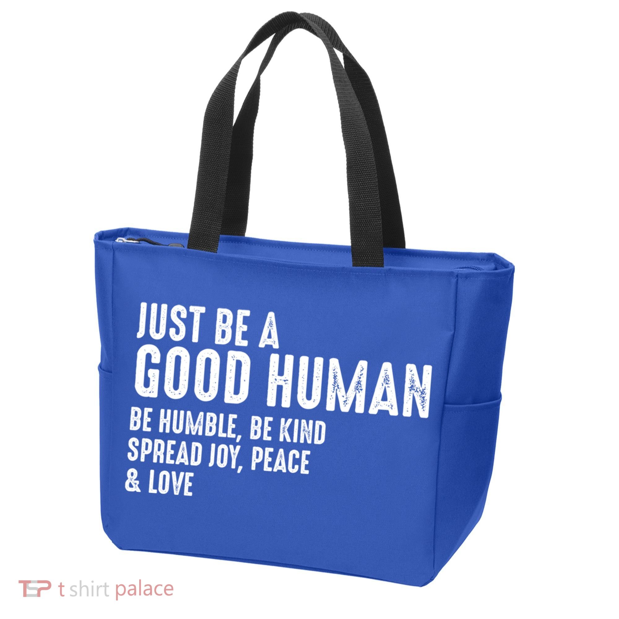 Just Be A Good Human Be Humble Be Kind Spread Joy Gift Tote Bag