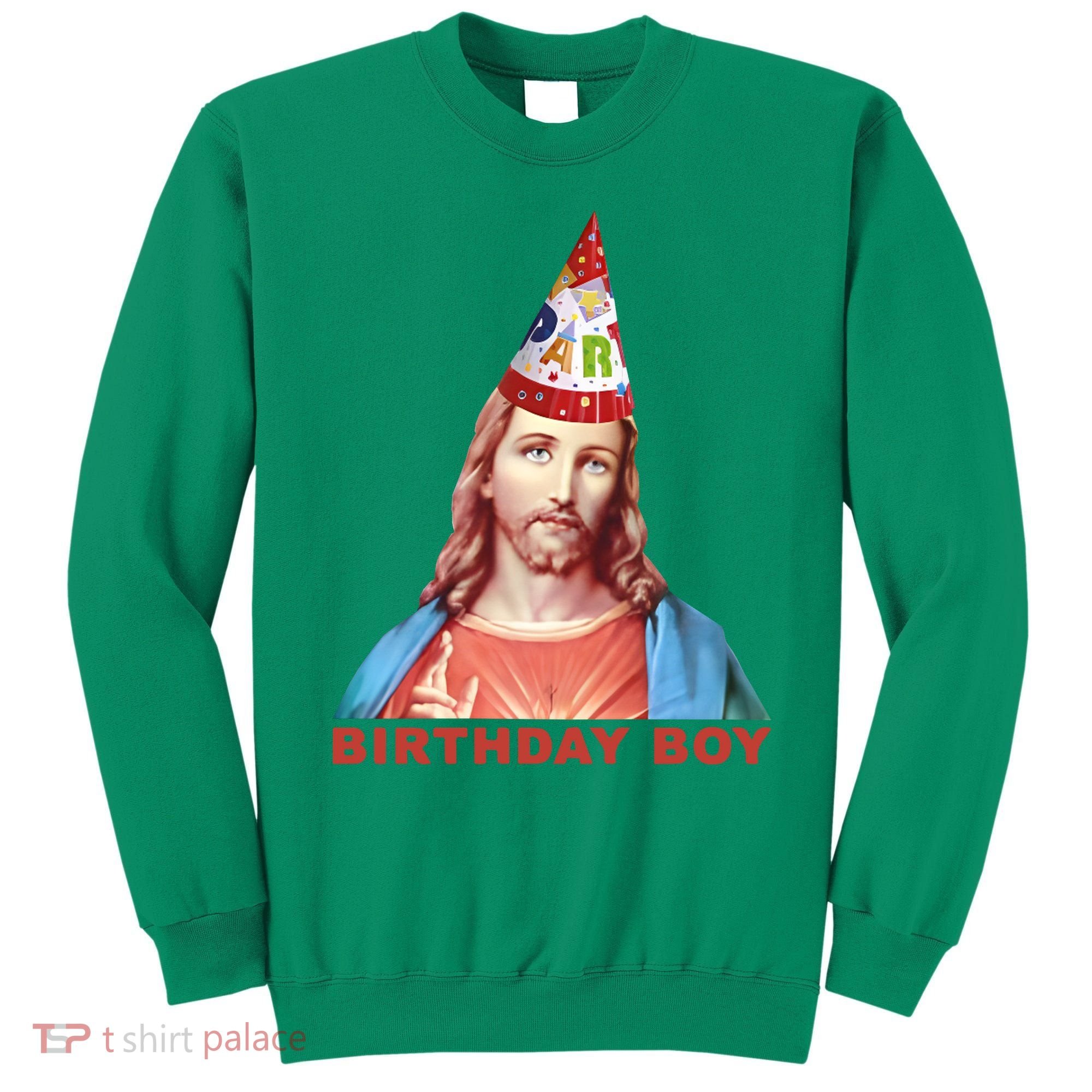 Jesus Birthday Boy Sweatshirt