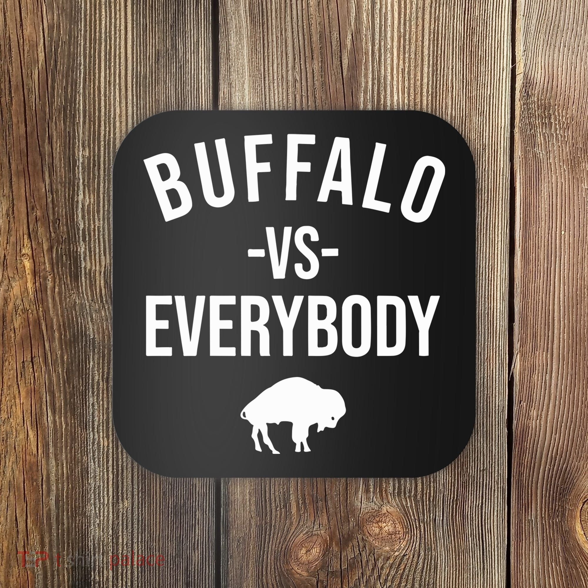 Joe Brady Buffalo Vs Everybody Coaster