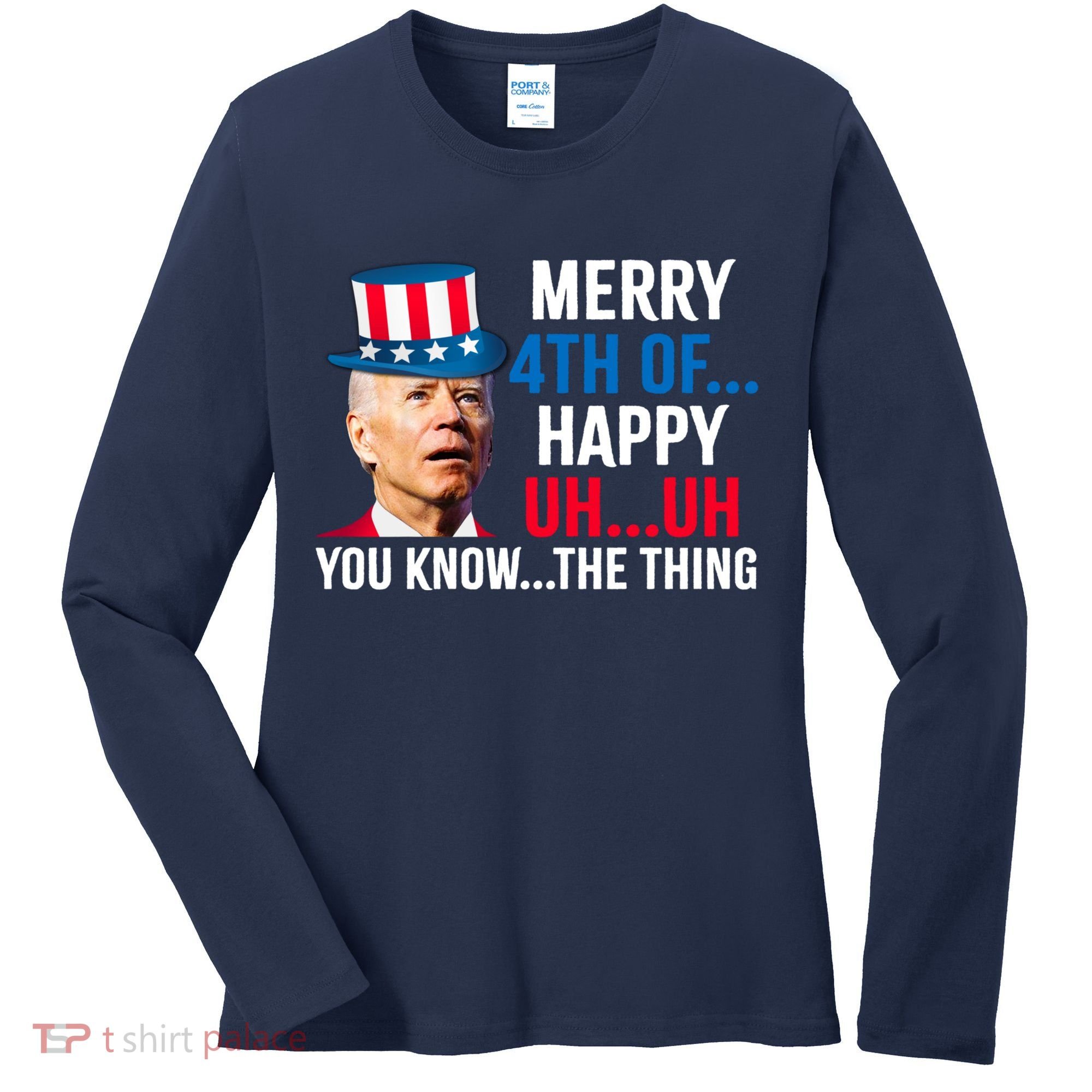 Joe Biden Confused Merry Happy Funny 4th Of July Women's Long Sleeve Shirt