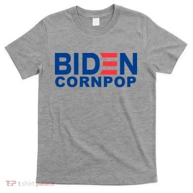 Joe Biden Corn Pop Funny T-Shirt
