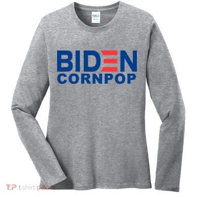 Joe Biden Corn Pop Funny Women's Long Sleeve Shirt