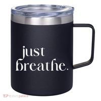 Just Breathe Cute Graphic Mindfulness Meditation Yoga Funny Gift 12oz Stainless Steel Coffee Mug thumb 0