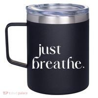 Just Breathe Cute Graphic Mindfulness Meditation Yoga Funny Gift 12oz Stainless Steel Coffee Mug thumb 2