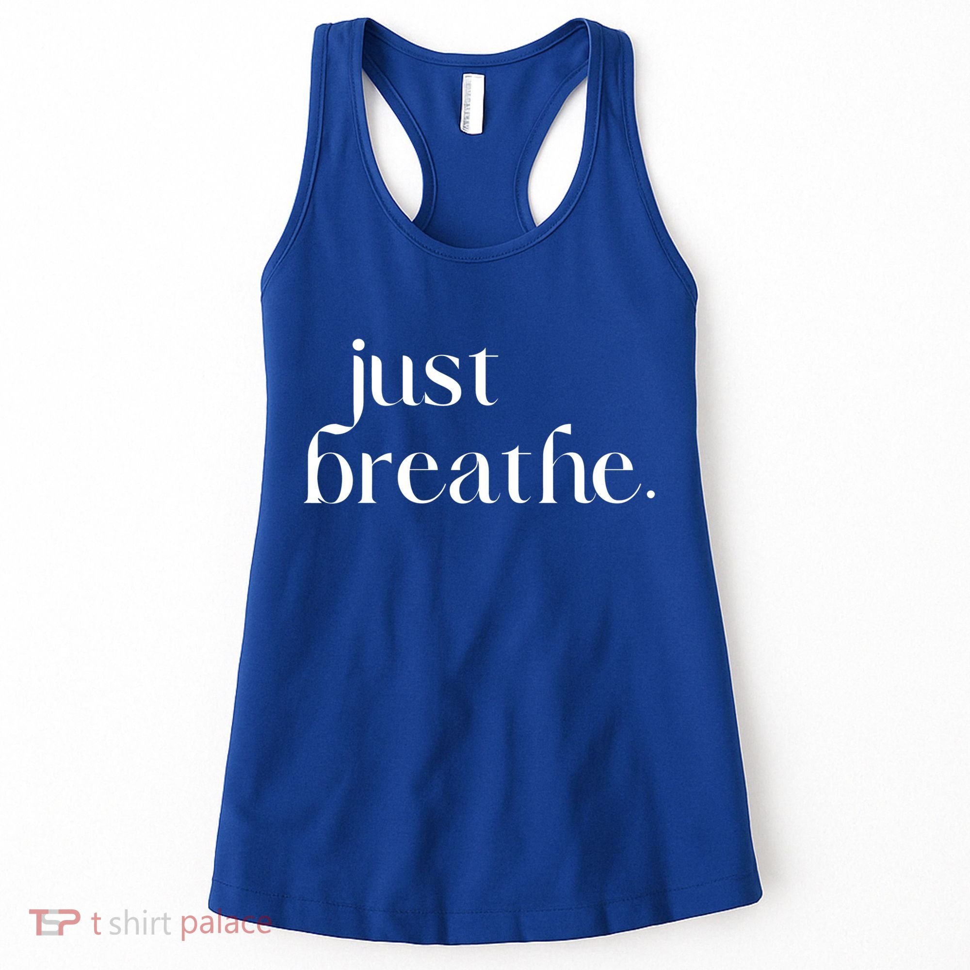 Just Breathe Cute Graphic Mindfulness Meditation Yoga Funny Gift Women's Tank Top