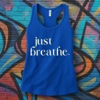 Just Breathe Cute Graphic Mindfulness Meditation Yoga Funny Gift Women's Tank Top thumb 3