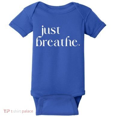 Just Breathe Cute Graphic Mindfulness Meditation Yoga Funny Gift Baby Bodysuit