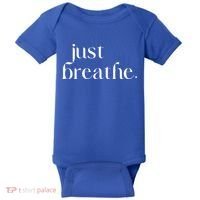 Just Breathe Cute Graphic Mindfulness Meditation Yoga Funny Gift Baby Bodysuit thumb 0