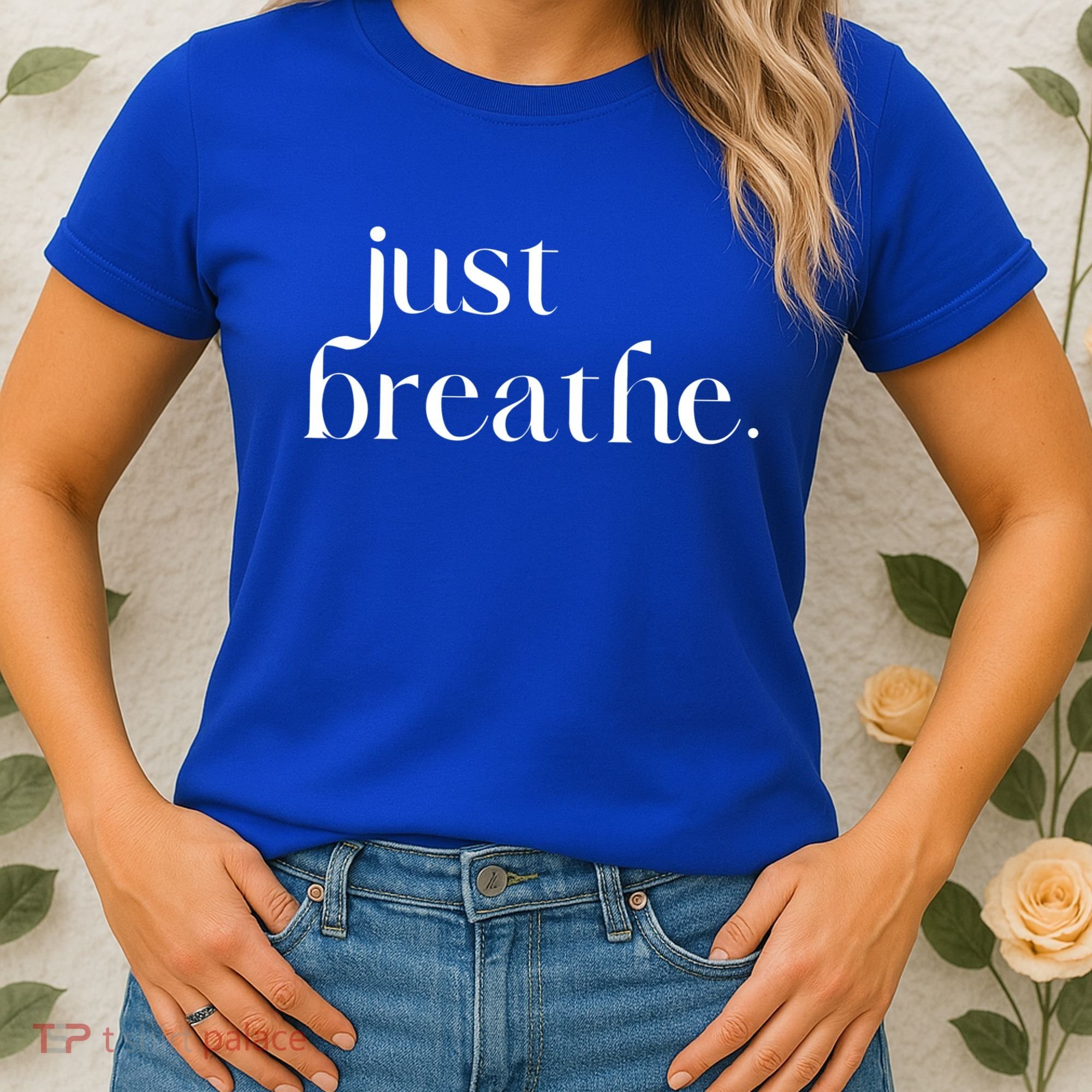 Just Breathe Cute Graphic Mindfulness Meditation Yoga Funny Gift Women's T-Shirt