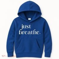 Just Breathe Cute Graphic Mindfulness Meditation Yoga Funny Gift Kids Hoodie thumb 0