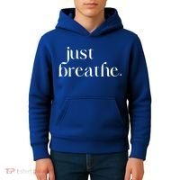 Just Breathe Cute Graphic Mindfulness Meditation Yoga Funny Gift Kids Hoodie thumb 4