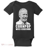 Joe Biden Cornpop Was A Bad Dude Baby Bodysuit thumb 0