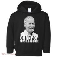 Joe Biden Cornpop Was A Bad Dude Toddler Hoodie thumb 0