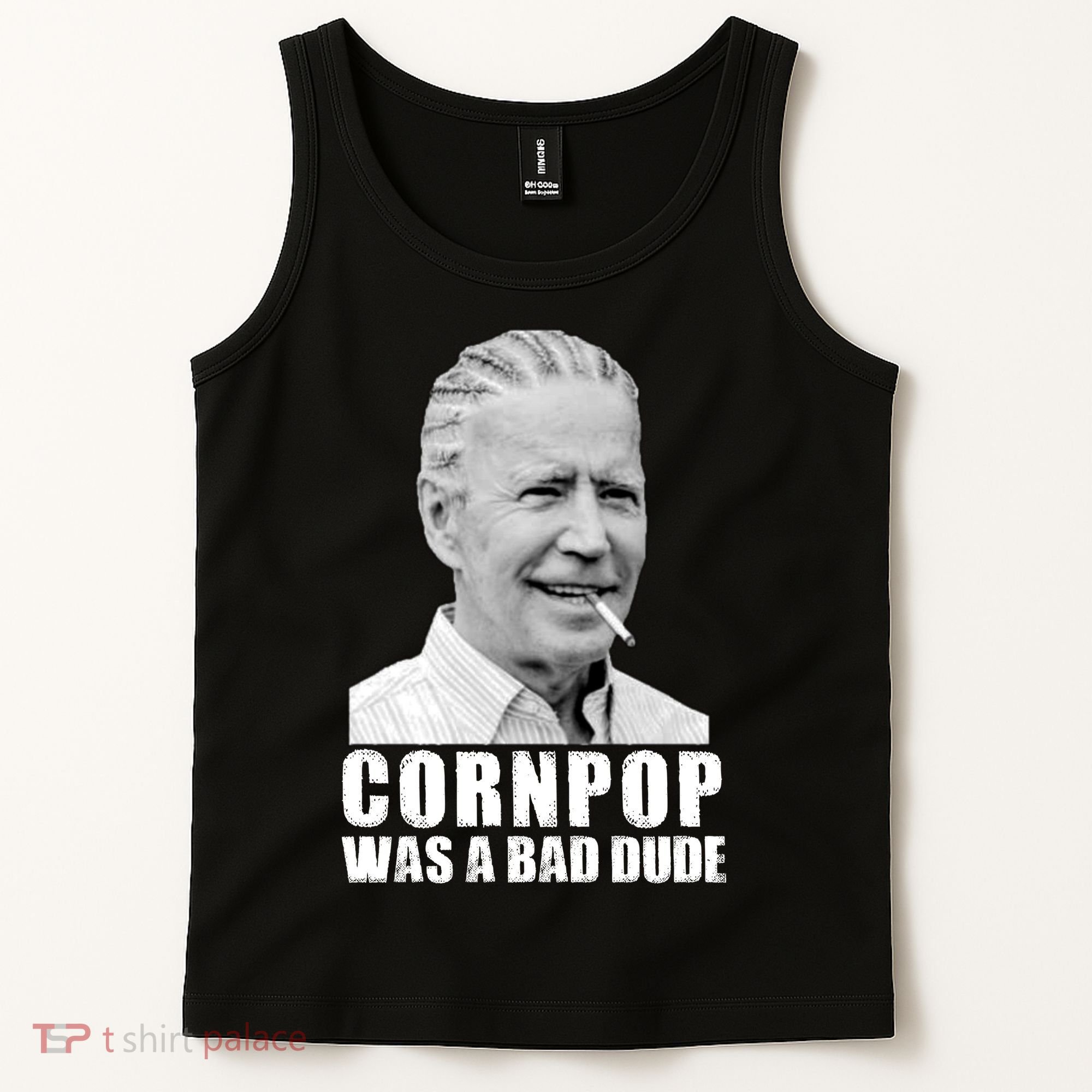 Joe Biden Cornpop Was A Bad Dude Tank Top