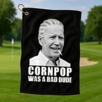 Joe Biden Cornpop Was A Bad Dude Golf Towel thumb 1
