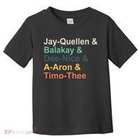 Jayquellen & Balakay & Deenice & Aaron & Timothee Toddler T-Shirt thumb 0