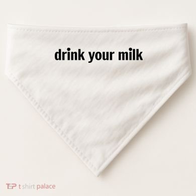 Drink Your Milk Daily Funny Meme USA-Made Doggie Bandana