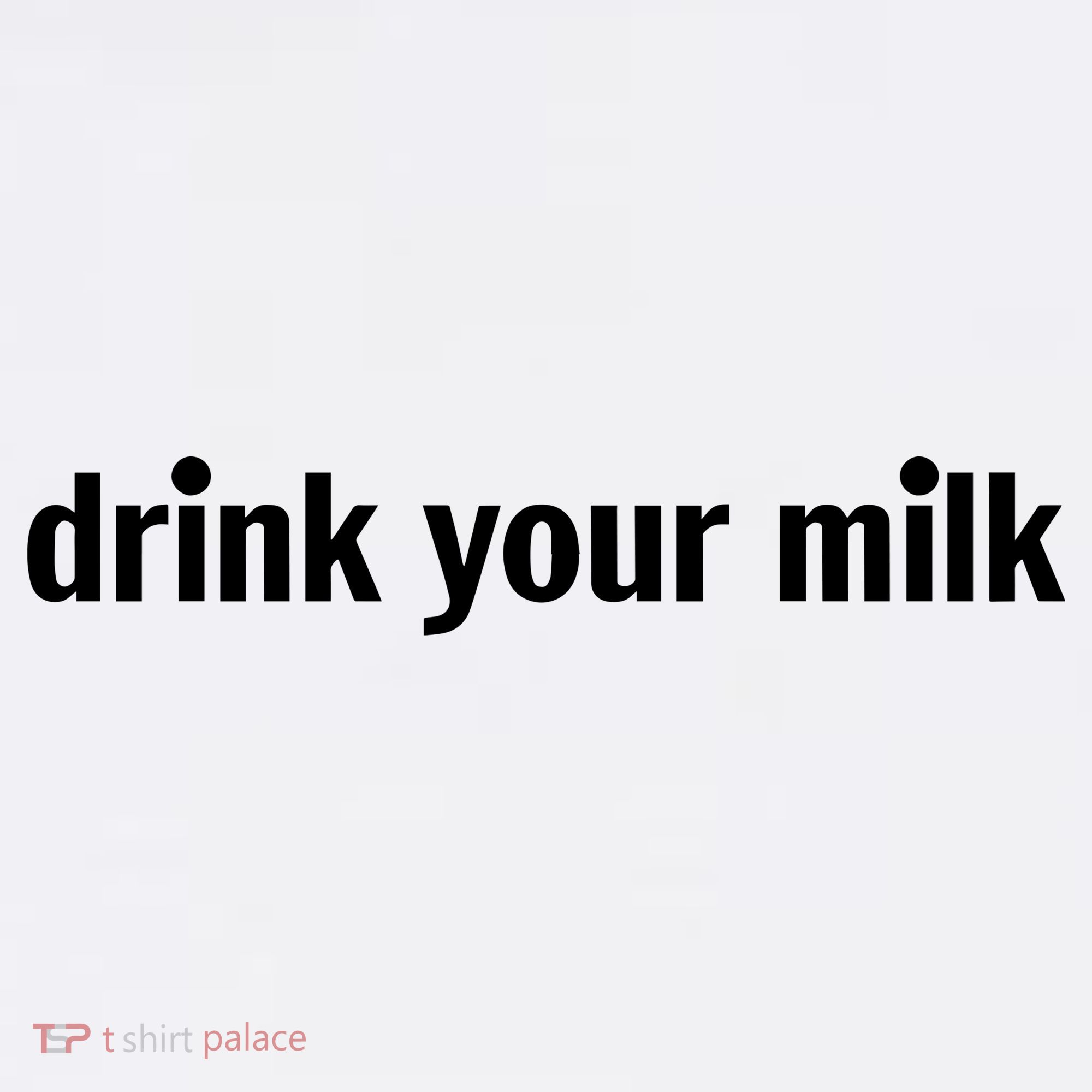 Drink Your Milk Daily Funny Meme Coffee Mug