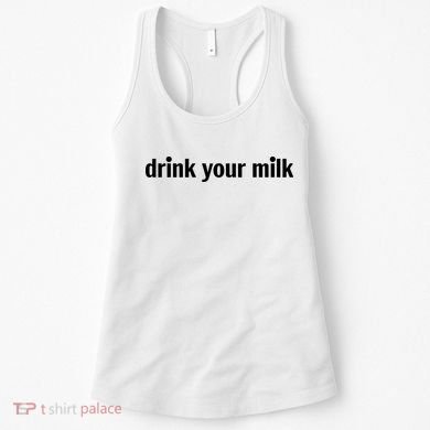 Drink Your Milk Daily Funny Meme Women's Tank Top