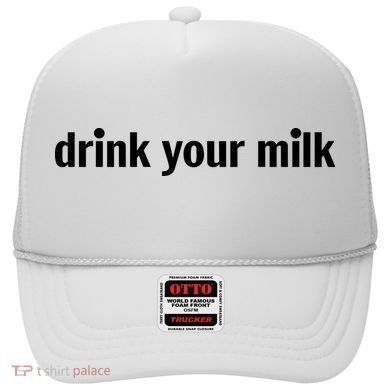 Drink Your Milk Daily Funny Meme Hat