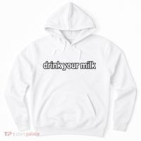 Drink Your Milk Funny Slogan Hoodie thumb 0