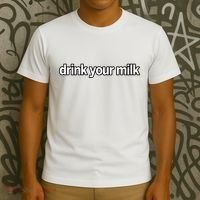 Drink Your Milk Funny Slogan T-Shirt thumb 3