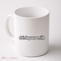 Drink Your Milk Funny Slogan Coffee Mug thumb 0