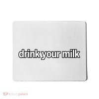 Drink Your Milk Funny Slogan Mousepad thumb 0
