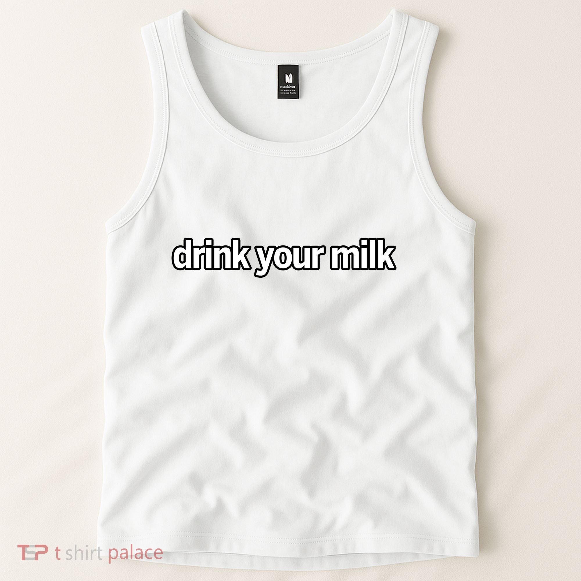 Drink Your Milk Funny Slogan Tank Top