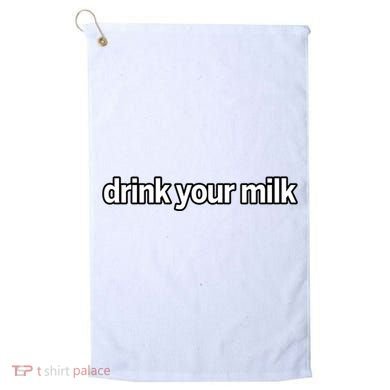 Drink Your Milk Funny Slogan Golf Towel