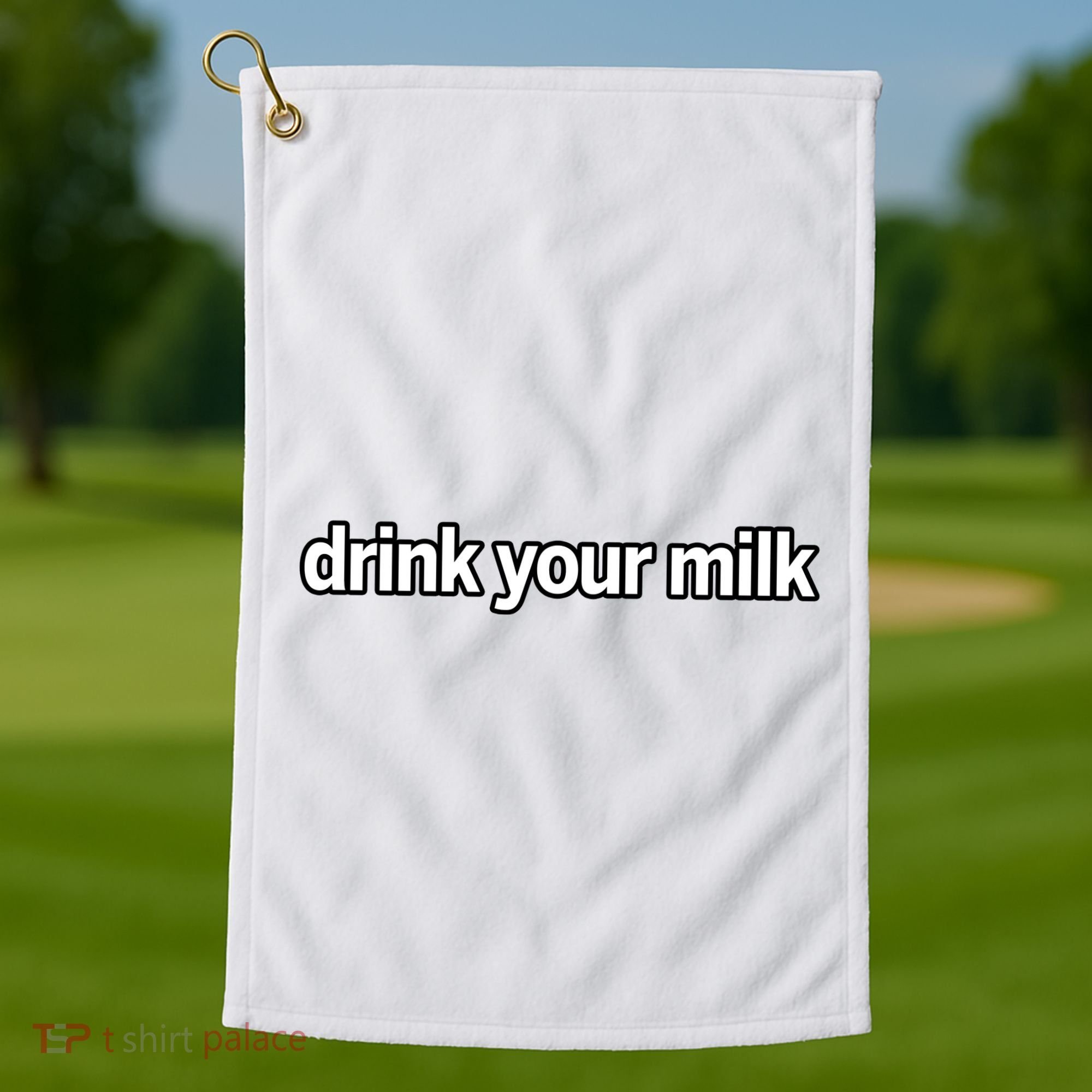 Drink Your Milk Funny Slogan Golf Towel