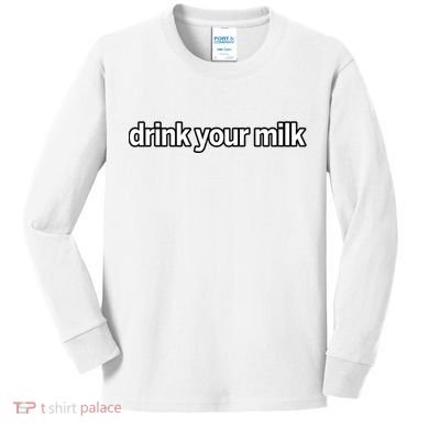 Drink Your Milk Funny Slogan Kids Long Sleeve Shirt