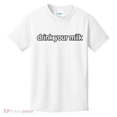 Drink Your Milk Funny Slogan Kids T-Shirt
