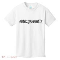 Drink Your Milk Funny Slogan Kids T-Shirt thumb 0