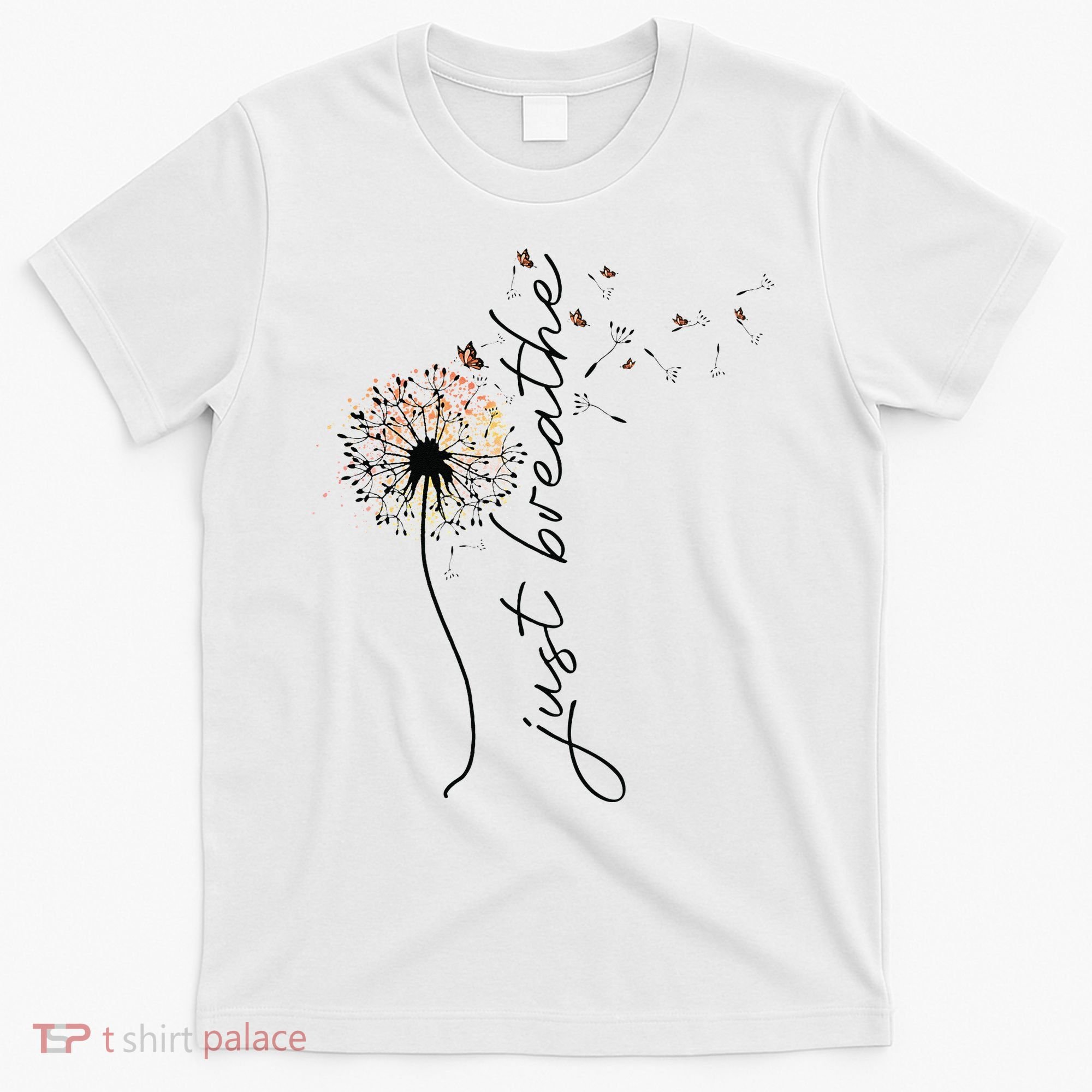 Just Breathe Dandelion And Buterflies Summer Top T-Shirt