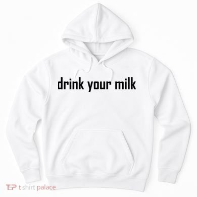 Drink Your Milk Hoodie