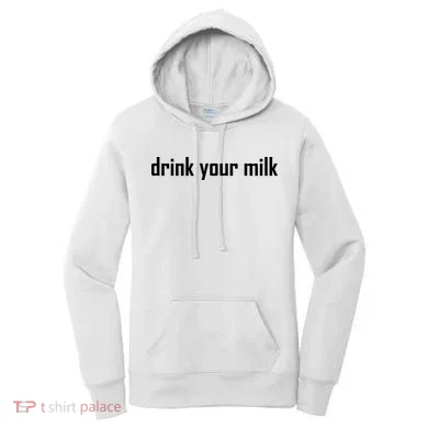 Drink Your Milk Women's Hoodie
