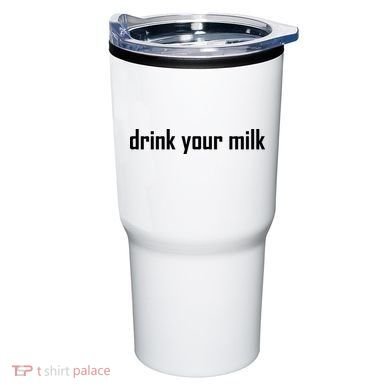 Drink Your Milk Tumbler