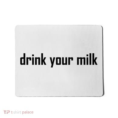 Drink Your Milk Mousepad