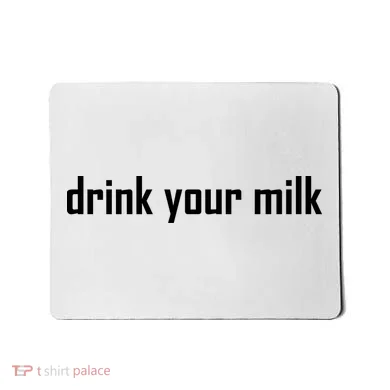 Drink Your Milk Mousepad